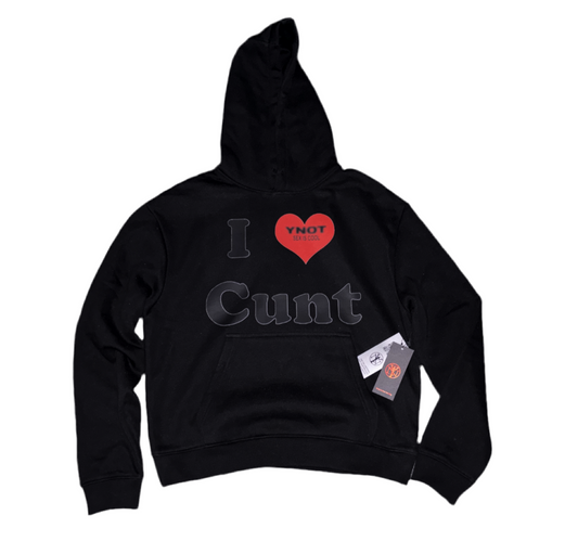 I Love Cunt Hoodie.